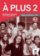 A plus! 2 (A2.1) – Cahier d´exercices + CD