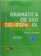 Gramatica de Uso del Espanol C1-C2 Teoría y Práctica con Solucionario