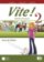 Vite! 2 Livre de l´éleve