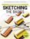 Sketching : The Basics