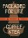 Packaged for Life: Coffee & Tea