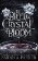 To Bleed a Crystal Bloom