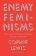 Enemy Feminisms