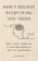 Don´t Believe Everything You Think (Expanded Edition): Why Your Thinking Is The Beginning