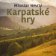Miloslav Nevrlý: Karpatské hry