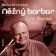 Bohumil Hrabal: Něžný barbar