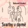 Bohumil Hrabal: Svatby v domě