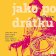 Jako po drátku