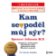 Kam se poděl můj sýr?