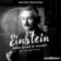 Einstein - Jeho život a vesmír