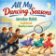 All my dancing seasons