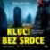 Kluci bez srdce