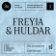3x Freyja & Huldar