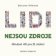 Lidi nejsou zdroje