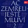 Ač zemřeli - ještě mluví 2.