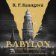 Babylon neboli Nutnost násilí