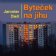 Jaroslav Dietl: Byteček na jihu