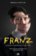Franz - Kafkovo dílo je zamčené a klíče si vzal s sebou