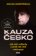 Kauza Česko - Jak mizí miliardy a proč náš stát nefunguje