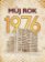 Můj rok 1976