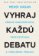 Vyhraj každú debatu
