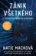 Zánik všetkého