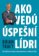 Ako vedú úspešní lídri
