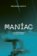 MANIAC