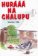 Huráá na chalupu