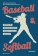 Baseball a softball