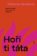 Hoří ti táta