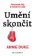 Umění skončit