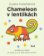 Chameleon v lentilkách