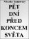 Pět dní před koncem světa