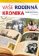 Vaše rodinná kronika krok za krokem