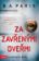 Za zavřenými dveřmi