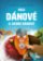 Moji Dánové a skoro Dánové