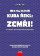 Hra na oliheň – Kuba řekl: Zemři!