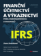 Finanční účetnictví a výkaznictví podle mezinárodních standardů IFRS