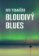 Bloudivý blues
