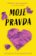 Moje pravda