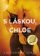 S láskou, Chloe
