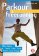 Parkour a freerunning