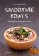 Smoothie bowls