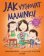 Jak vychovat maminku