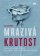 Mrazivá krutost