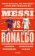 Messi vs. Ronaldo