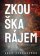 Zkouška rájem