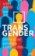 Transgender: Otevřený rozhovor psychologa a matky trans dítěte