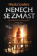 Nenech se zmást